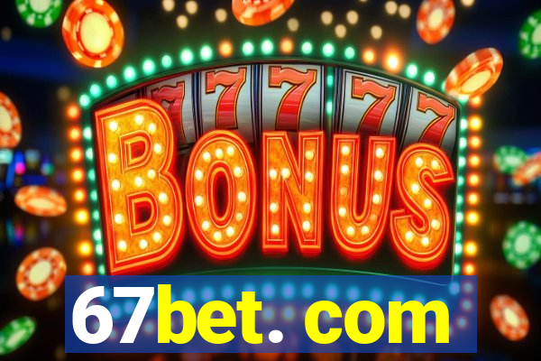 67bet. com